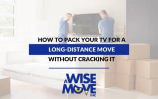 How To Pack Your TV For a Long-Distance Move Without Cracking It