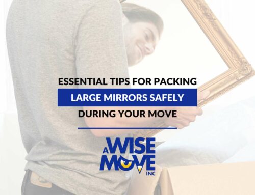 Essential Tips For Packing Large Mirrors Safely During Your Move